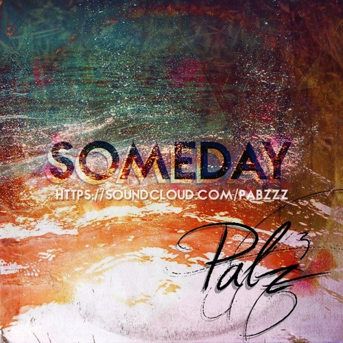 Someday (Prod By Pabzzz)