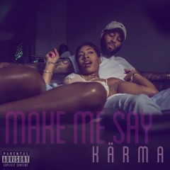 Make Me Say (prod. by @MaccMcCray)