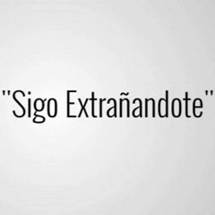 Sigo Extrañándote - Reggaeton Mix (J Balvin, Nicky Jam, Ozuna, Zion Y Lennox...)