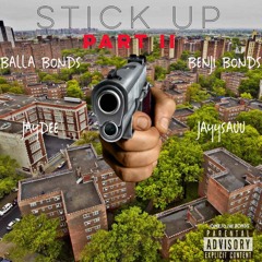 Stick Up Pt.2 feat. Benji Bonds, OMB Jaydee, Jayy Savv