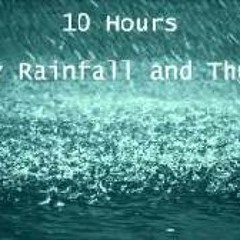 10 Hours Heavy Rainfall with Thunder Ambient Sleep Sounds la lluvia del sueño tormenta Thunderstorm