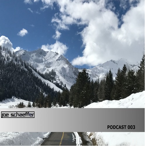 Joe Schaeffer Podcast 003