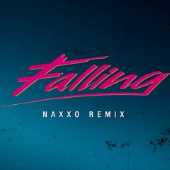 Alesso - Falling (Naxxo Remix) [Free Download]