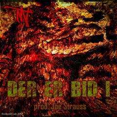 MT - Der Er Bid I (prod. Joe Strauss, 2017)