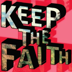 CWW AND POLER STUFF PRESENT: KEEP THE FAITH