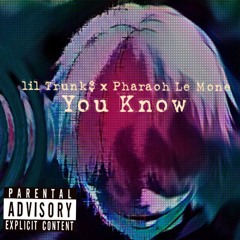 Lil Trunks & Pharaoh Le'mone X They Know