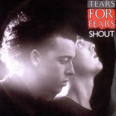 TEARS FOR FEARS - Shout (Dj Nobody Talking To You Re Edit).mp3