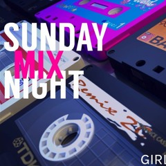 Sunday Night Mix: Volume I
