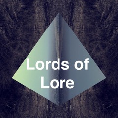 Lords of Lore Episode 1-Bloodborne Story pt. 1