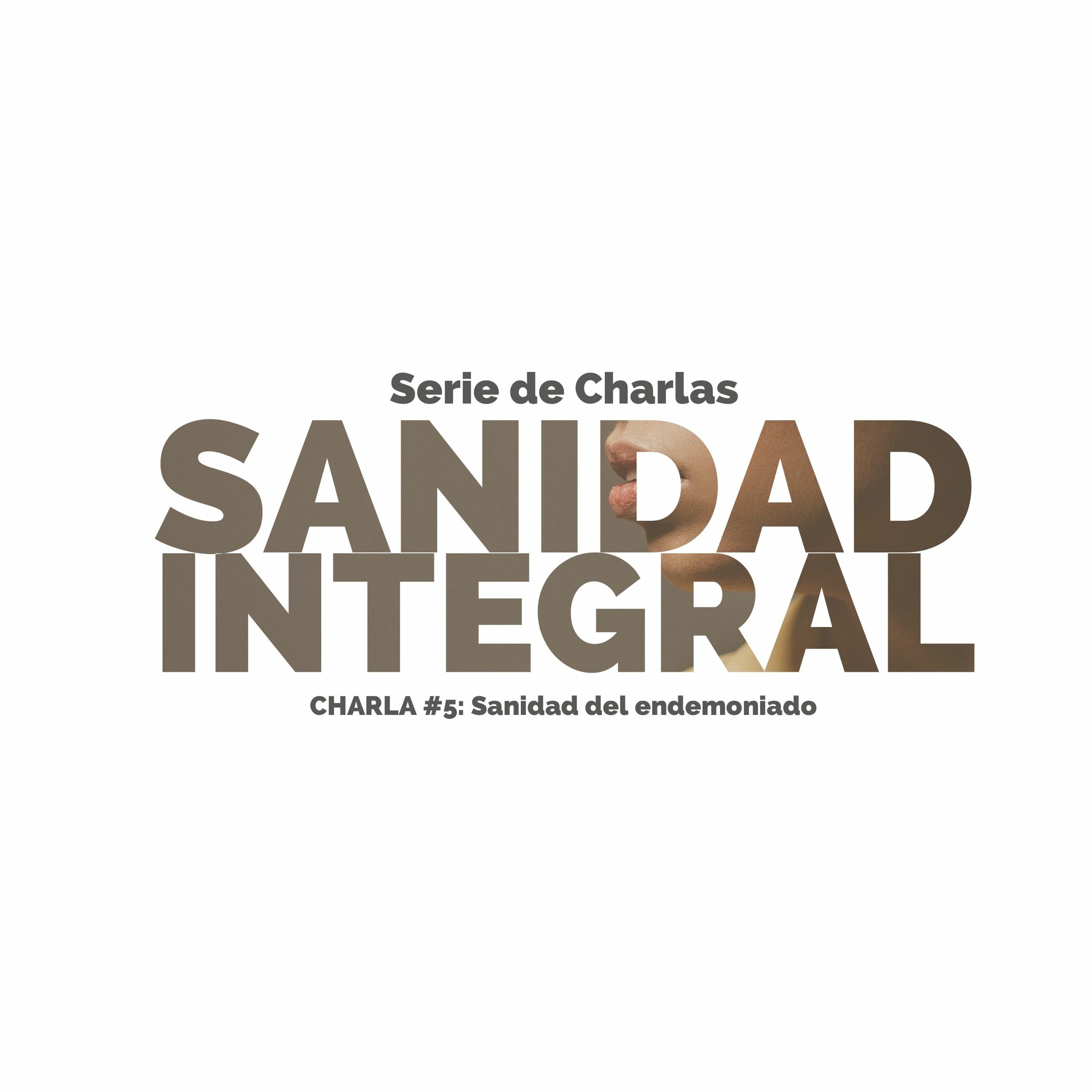 01-04-2017 - Serie de Sanidad Integral - Charla #5: La Sanidad del Endemoniado - Ronald Steinvorth episode artwork
