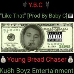 YBC "Like That" [Prod By Baby C]