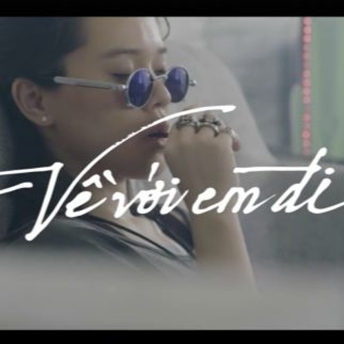 VỀ VỚI EM ĐI ( KSK & DARRYS REMIX )