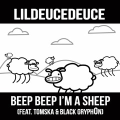 Beep Beep I'm A Sheep (feat. TomSka & BlackGryph0n)