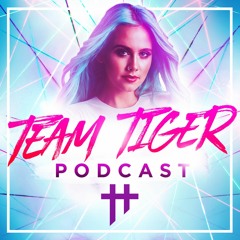 Team Tiger Podcast #014 feat. Mashd N Kutcher