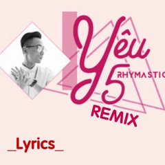 Yêu 5 Remix - Rhymastic ► Hoaprox Remix