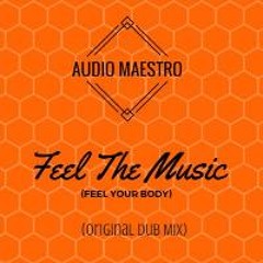 Feel The Music (Feel Your Body) (Original Dub Mix)
