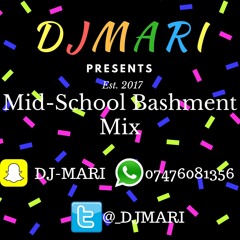 Dj Mari Mid-School Bashment Mix #EasterSpecial | @_djmari