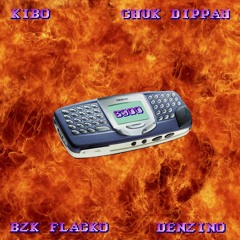 6900 - KIBO X CHUK DIPPAH X BZKFLACKO X DENZINO prod. DJ YUNG VAMP