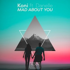 Koni - Mad About You (Varin Remix)