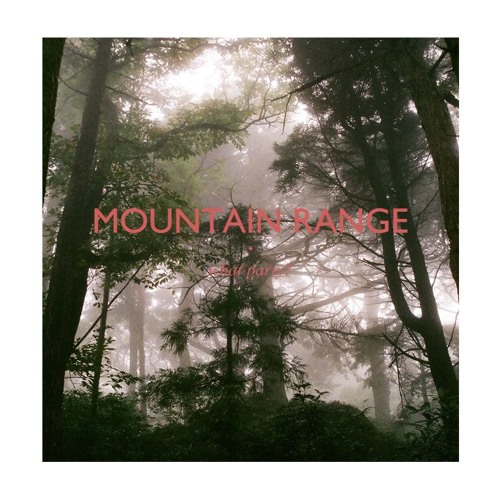Mountain Range - What Party?