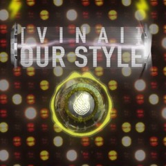 VINAI - Our Style | Free Download ✔