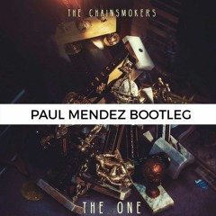 The One (Paul Mendez Bootleg)