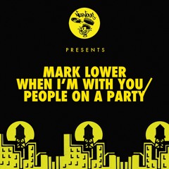 Mark Lower ft. New Black Light Machine - When I'm With You (Original Mix) OUT NOW