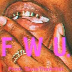 FWU (Prod. Tavie)