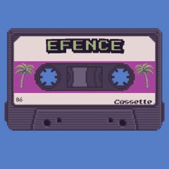 Efence - Cassette // Debut Album OUT NOW