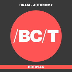 Bram - Autonomy (Original Mix)