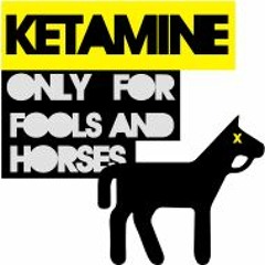 Ketamine For Fools