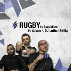 Beatlalipos - Rugby Ft. Kalash & Dj Lethal Skillz (Prod. Beatlalipos)
