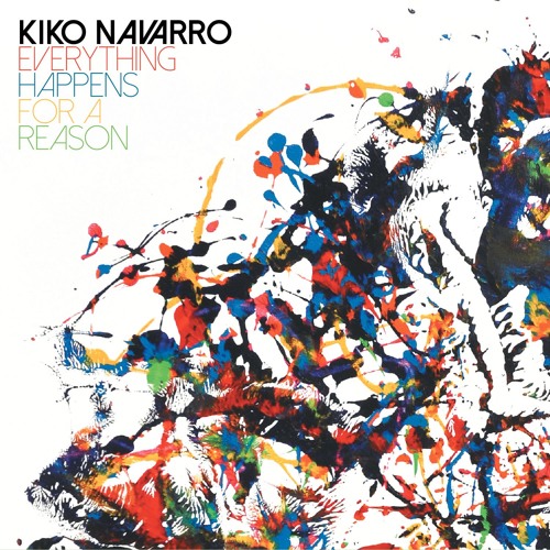 Kiko Navarro - Everything Happens For A Reason feat. Isis "Apache" Montero