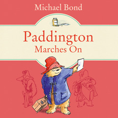#Take 5 | Paddington Marches On (#1), By Michael Bond, Read by Hugh Bonneville
