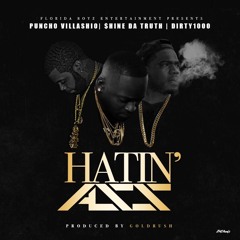 HATIN ASS FT. PUNCHO & DIRTY 1000