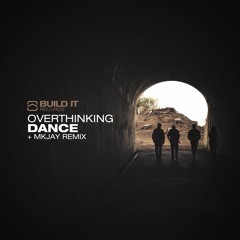 Overthinking - Dance