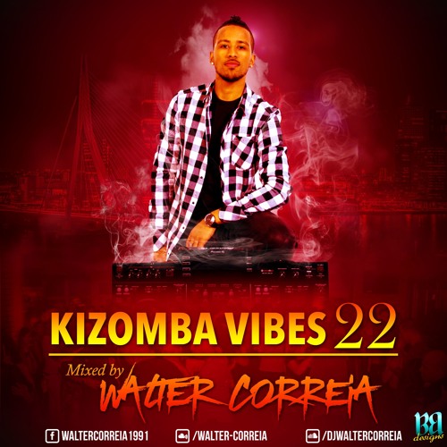 DJ Walter Correia - Kiz Vibes 22