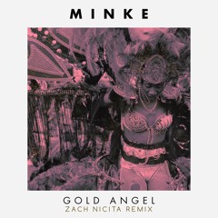 Gold Angel (Zach Nicita Remix)