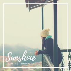 You Are My Sunshine -  Ft Jasmine Thompson (Magpie Remix)