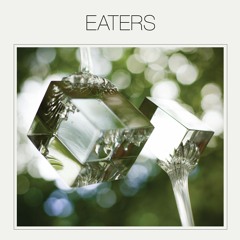 Eaters - Embrace The Strange