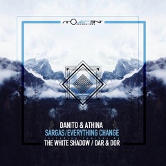 Danito & Athina - Sargas/Everything Change (incl. THe WHite SHadow/Dar&Dor remixes) [Movement Rec]