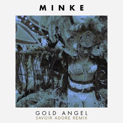 Gold Angel (Savoir Adore Remix)