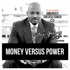 Money Versus Power - Ep 12