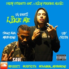 DJ Zeeti - Like Me (Feat. Jay Critch & SwagMan MojoKing)