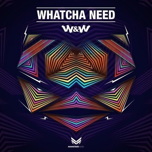 W&W - Whatcha Need (Jaxx & Vega Remix) *Premiered By. W&W*