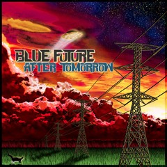 After Tomorrow LP  by Blue Future