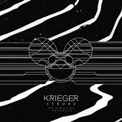 deadmau5 - Strobe (KRIEGER Remix)