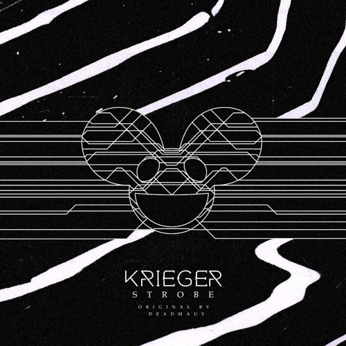deadmau5 - Strobe (KRIEGER Remix)