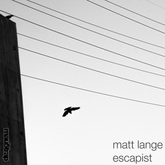 Matt Lange - Escapist