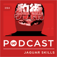 UKF Podcast #94 - Jaguar Skills